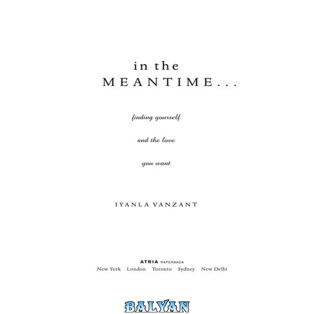 جلد کتاب In the meantime-- : finding yourself and the love that you want