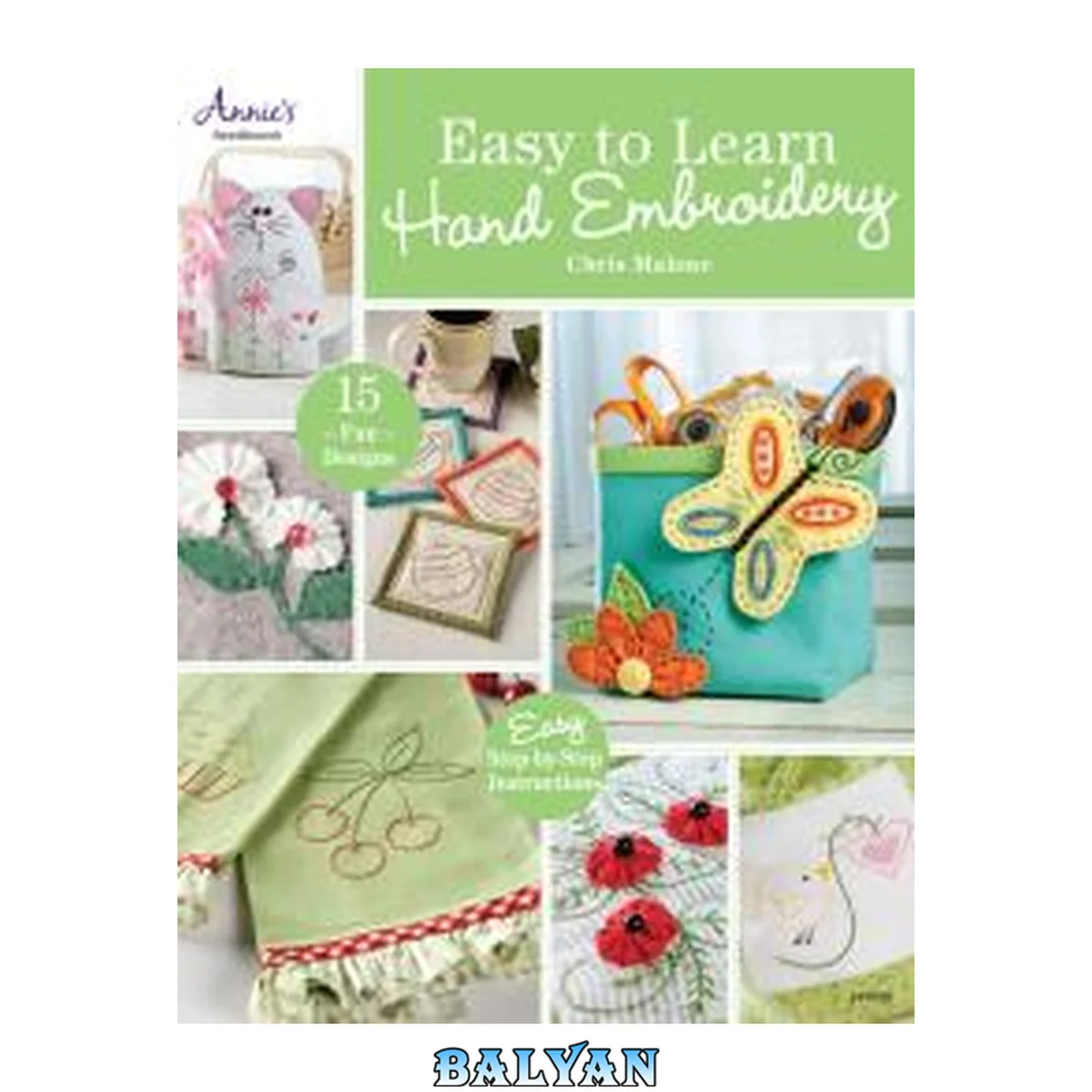 جلد کتاب Easy to learn hand embroidery : 15 fun projects