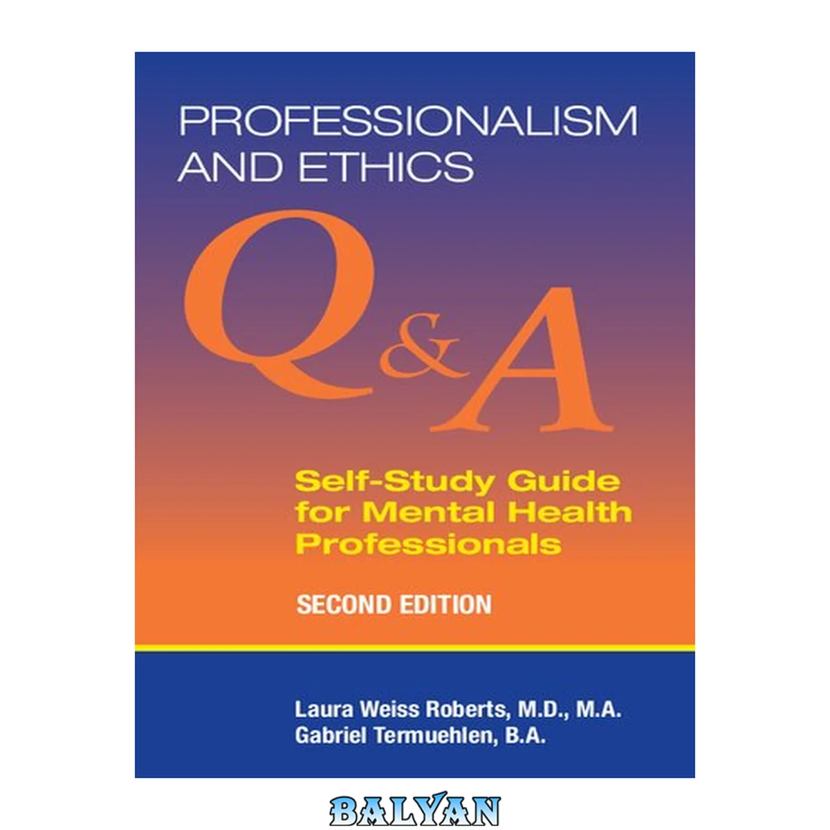 جلد کتاب Professionalism and ethics : Q &amp; A self-study guide for mental health professionals, 2nd Ed