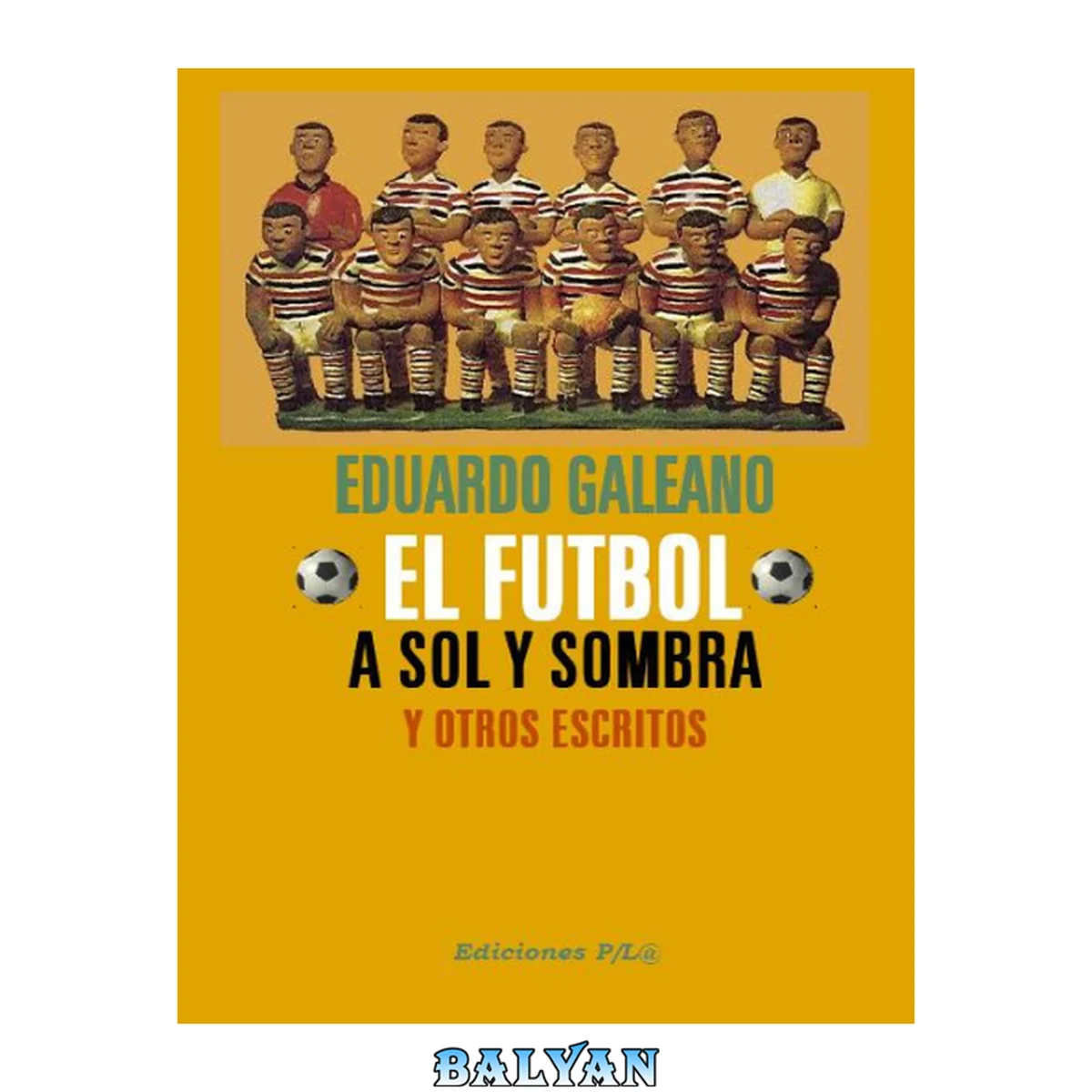 جلد کتاب El fútbol a sol y sombra
