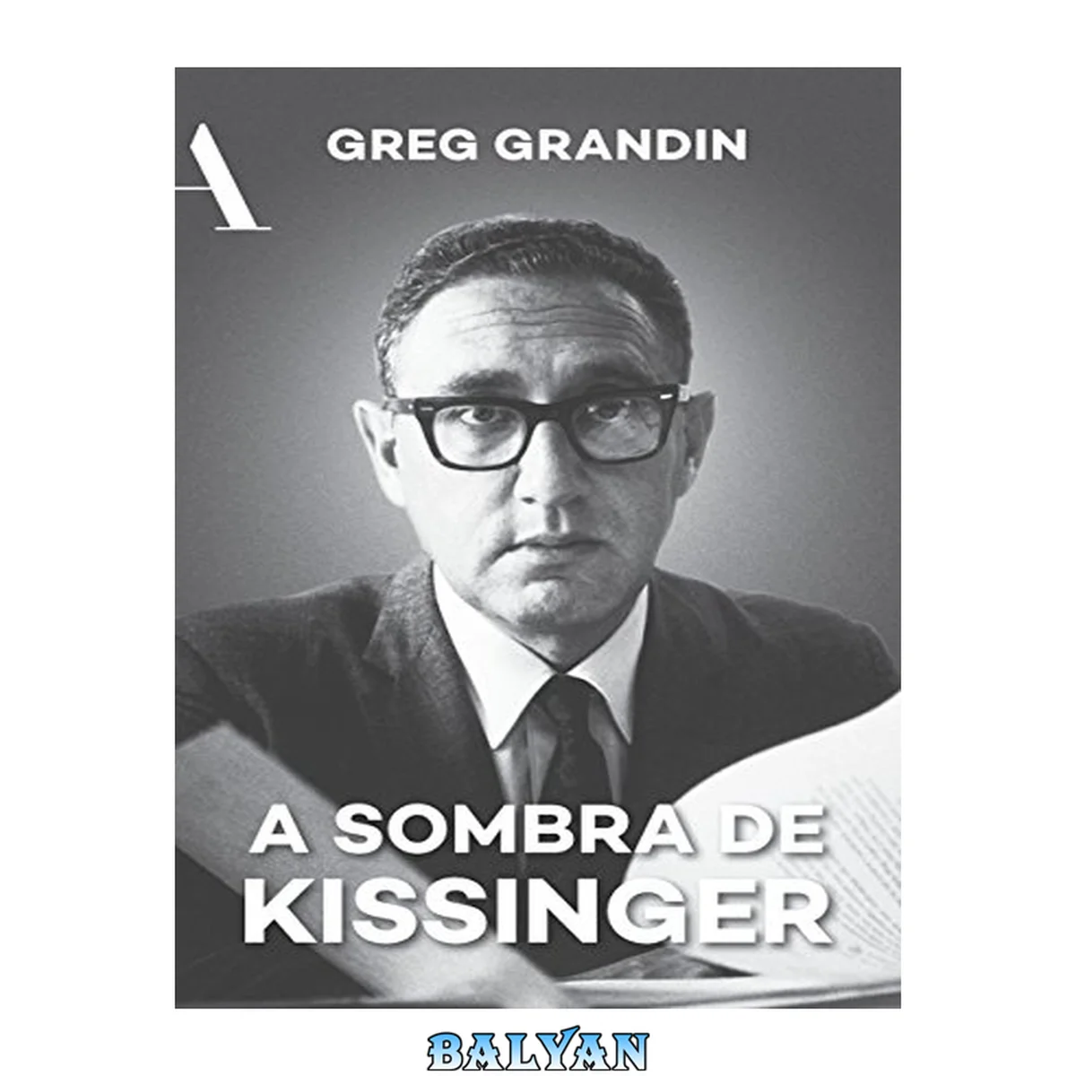جلد کتاب A sombra de Kissinger