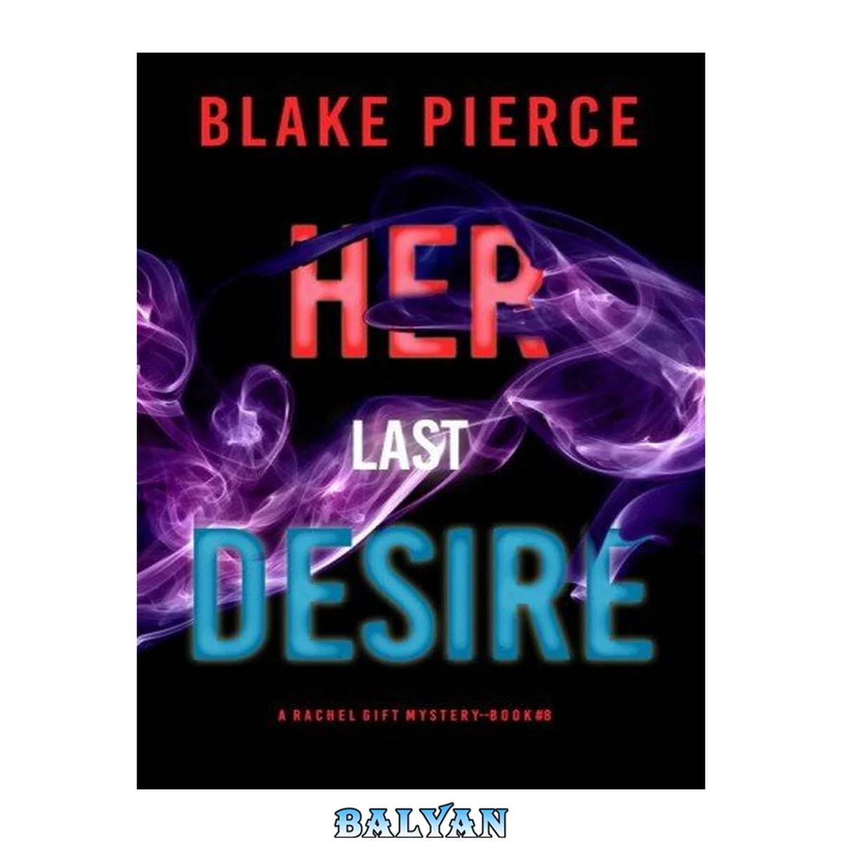 جلد کتاب Her Last Desire