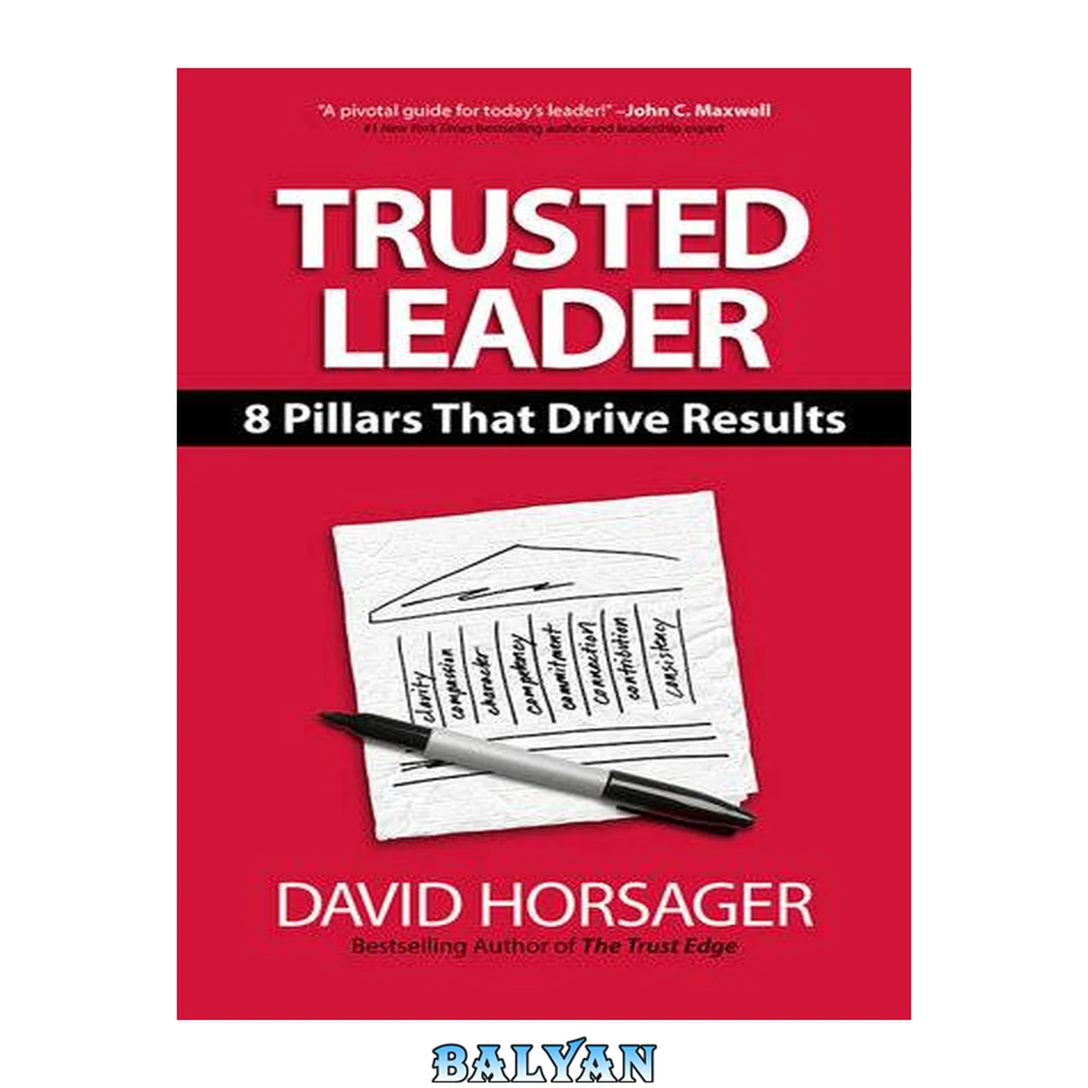 جلد کتاب Trusted Leader : 8 Pillars That Drive Results