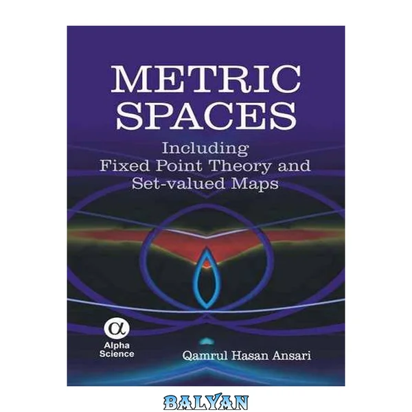 Metric spaces : including fixed point theory and set-valued maps