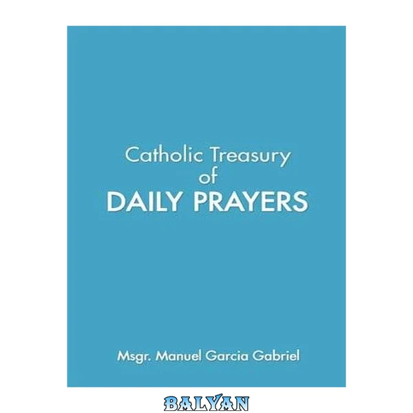 Catholic Treasury of Daily Prayers