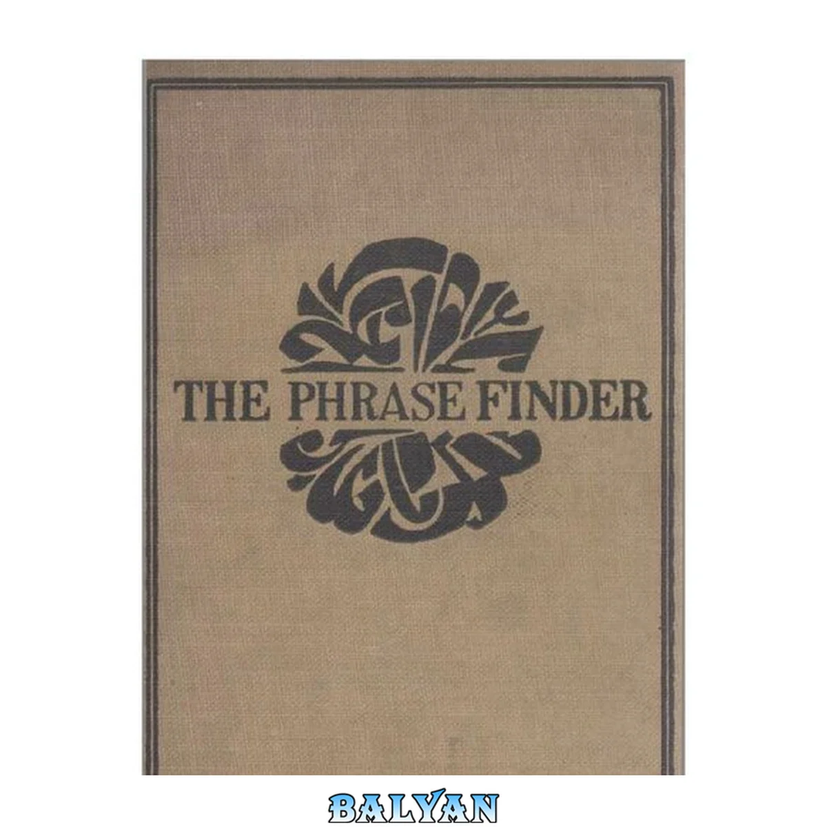 جلد کتاب Phrase Finder. Name-word finder, Metaphor finder, Sophisticated synonyms