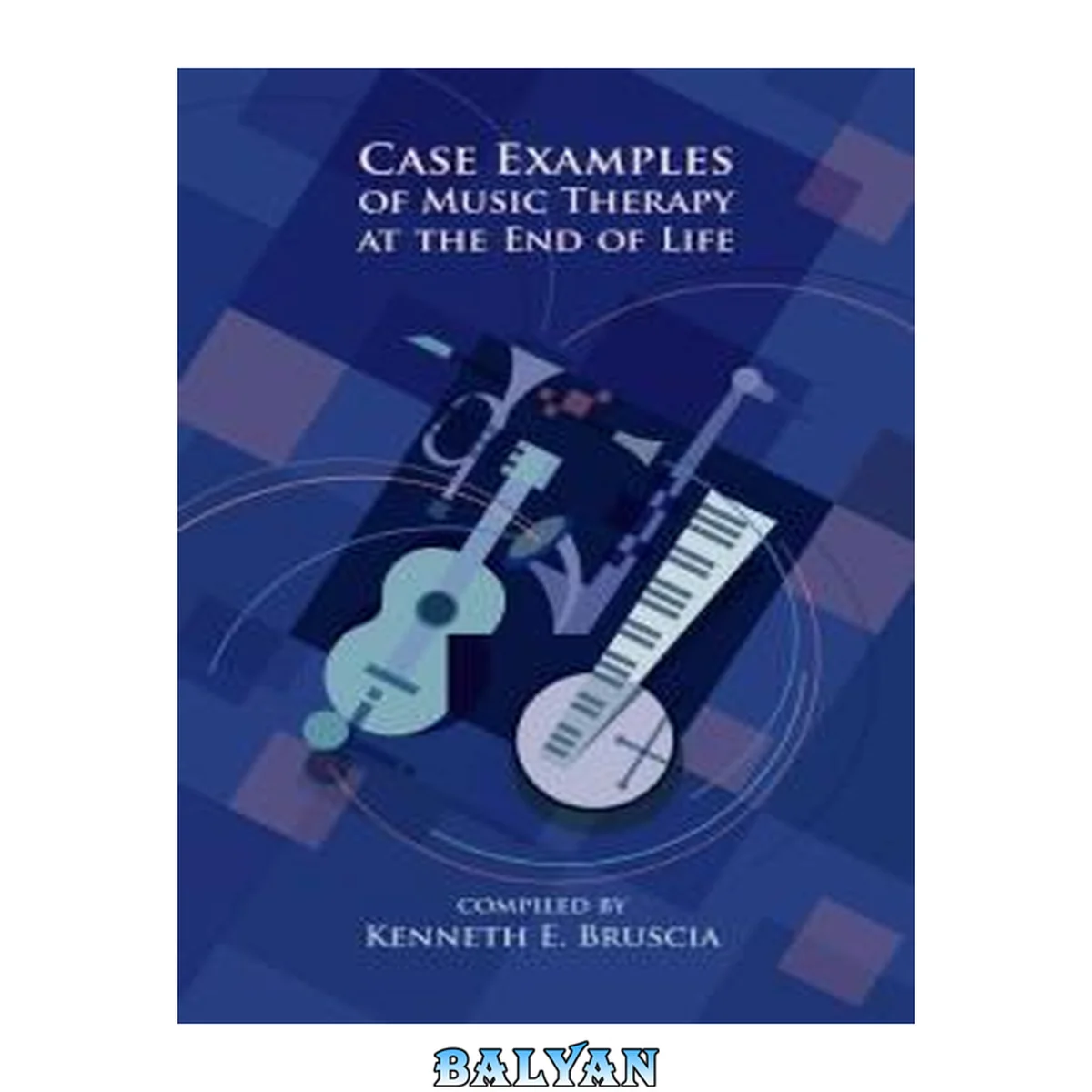 جلد کتاب Case Examples of Music Therapy for End of Life