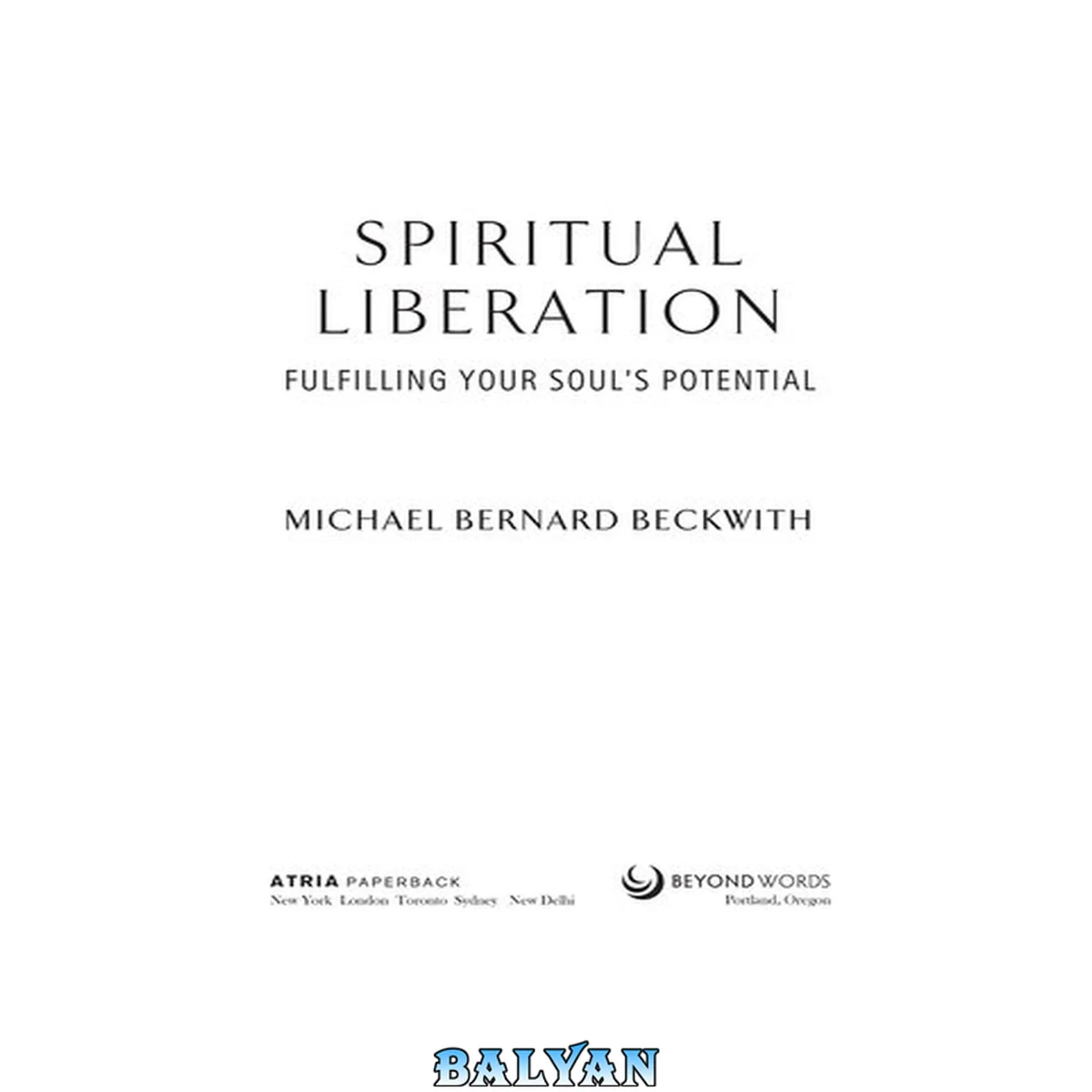 جلد کتاب Spiritual Liberation : Fulfilling Your Soul's Potential
