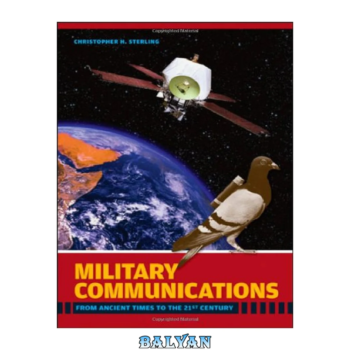 جلد کتاب Military Communications : From Ancient Times to the 21st Century