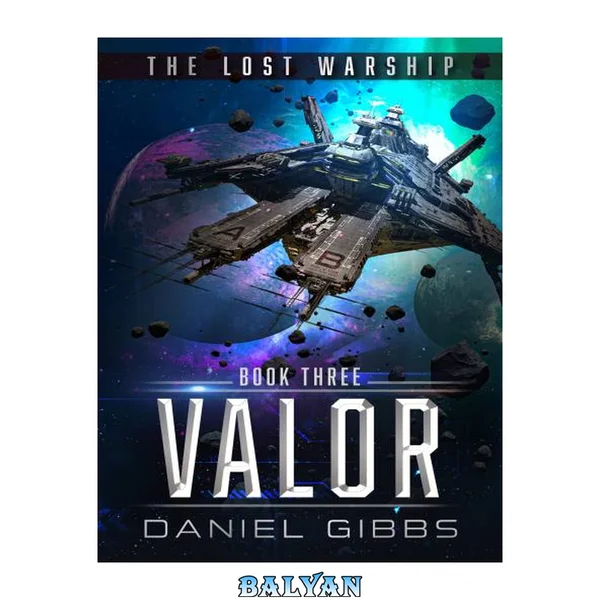 Valor (The Lost Warship Book 3)