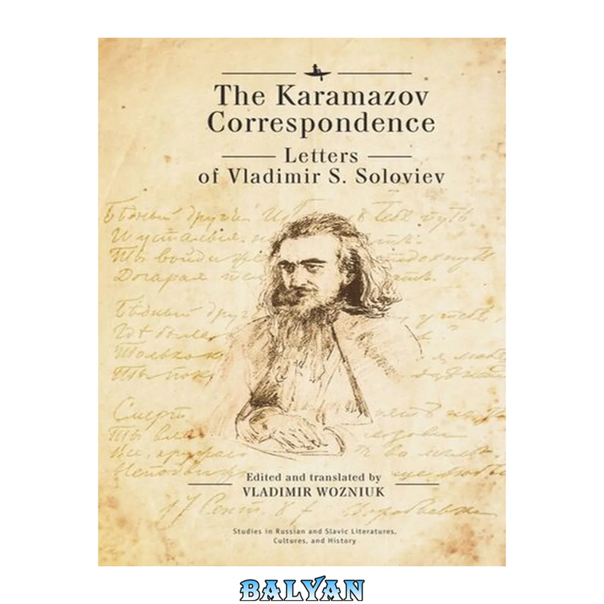 جلد کتاب The Karamazov Correspondence: Letters of Vladimir S. Soloviev (Studies in Russian and Slavic Literatures, Cultures, and History)