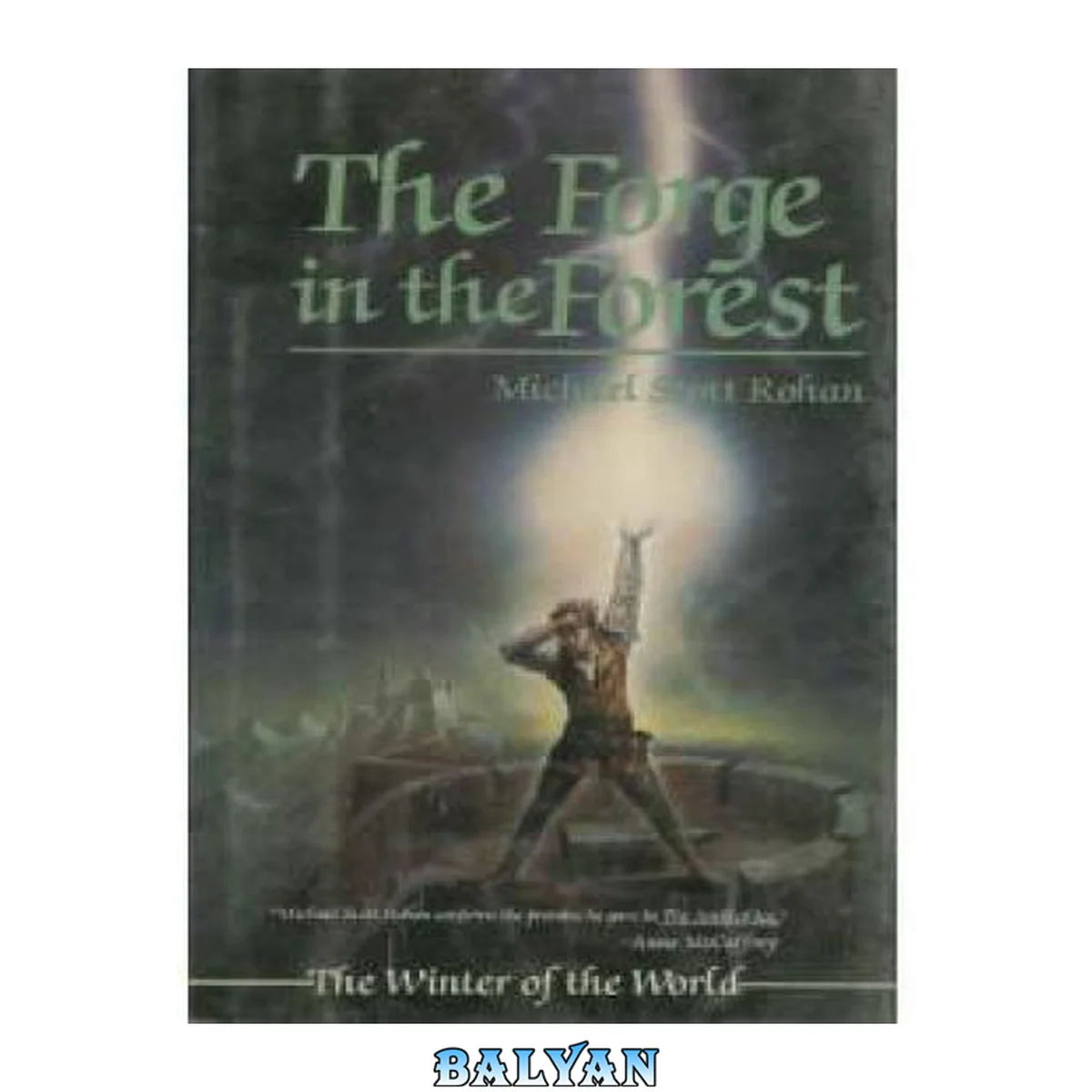جلد کتاب The Forge in the Forest (The Winter of the World, #2)