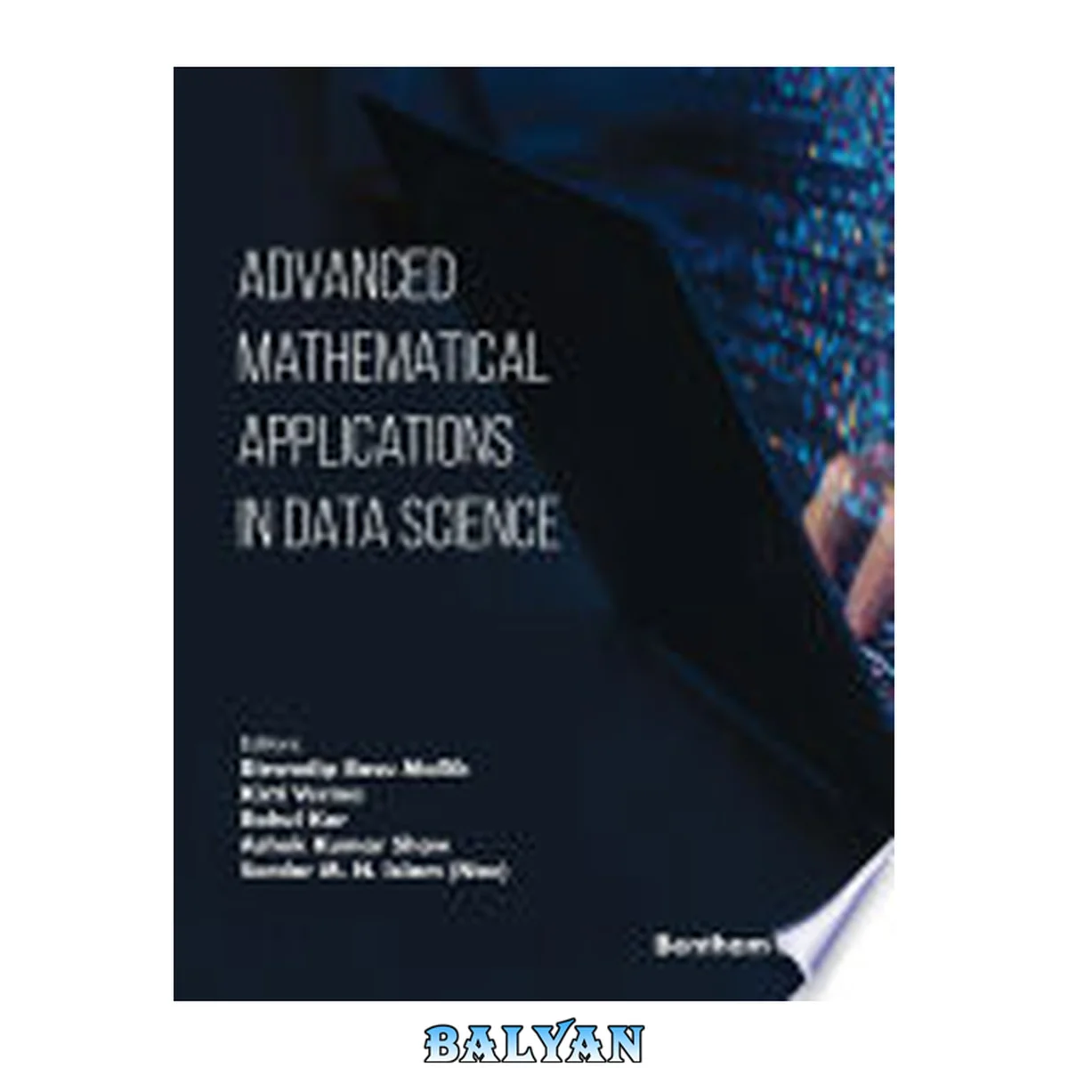 جلد کتاب Advanced Mathematical Applications in Data Science