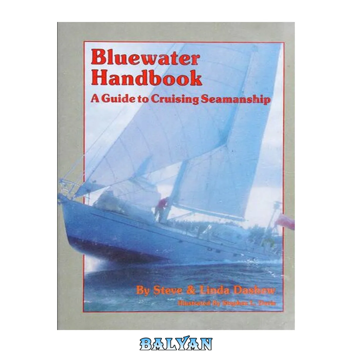 جلد کتاب Bluewater Handbook : A Guide to Cruising Seamanship
