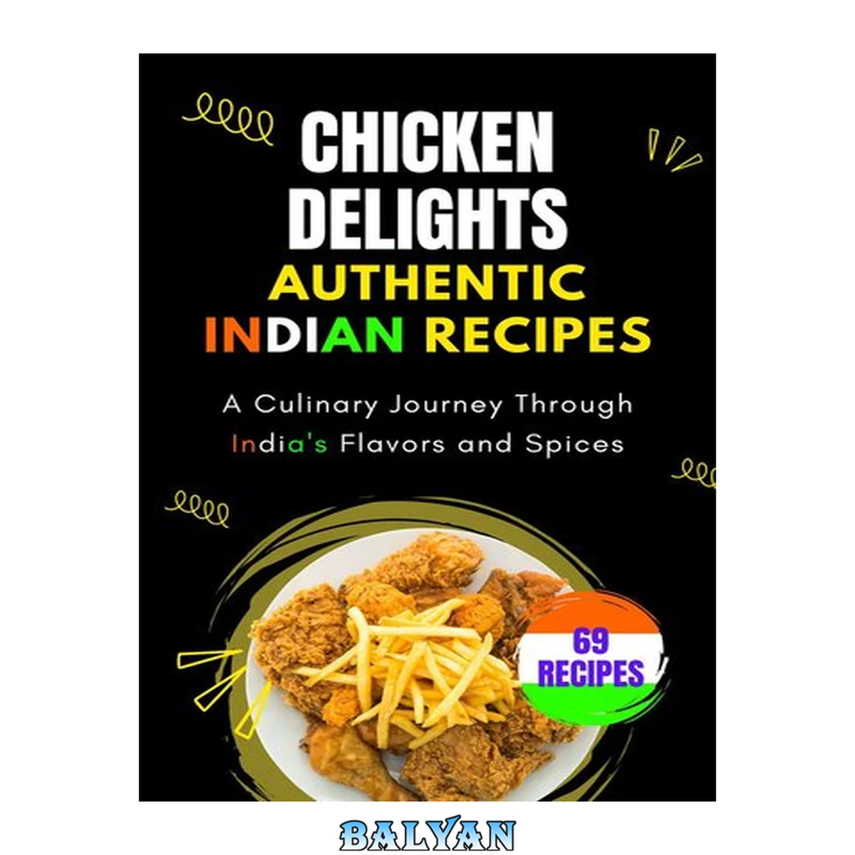 جلد کتاب Chicken Delights: Authentic Indian Recipes