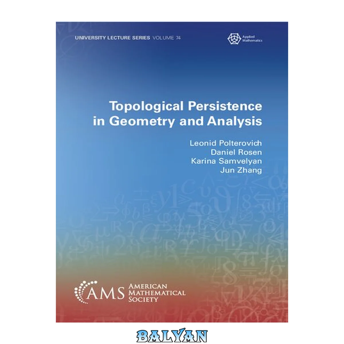 جلد کتاب Topological Persistence in Geometry and Analysis (University Lecture Series)