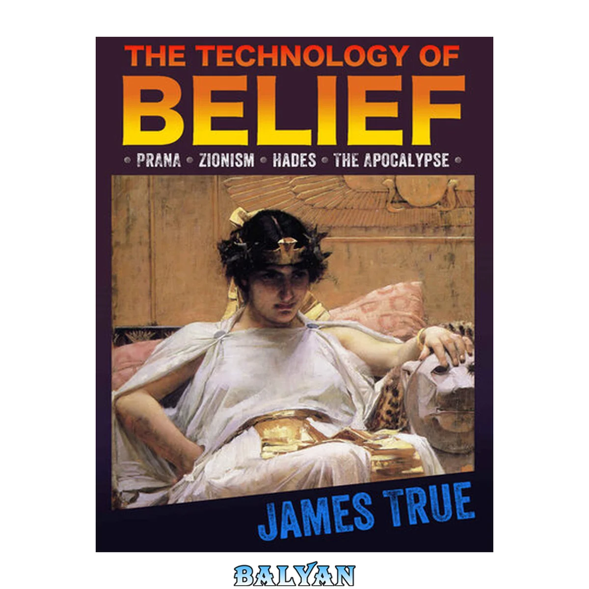 جلد کتاب The Technology of Belief