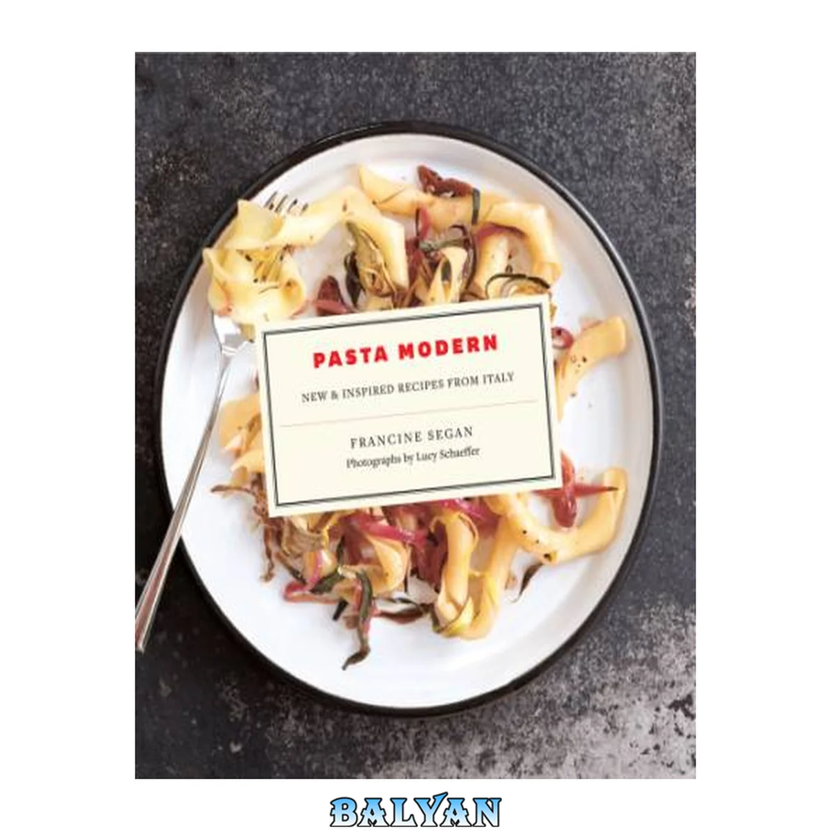 جلد کتاب Pasta modern : new and inspired recipes from Italy today
