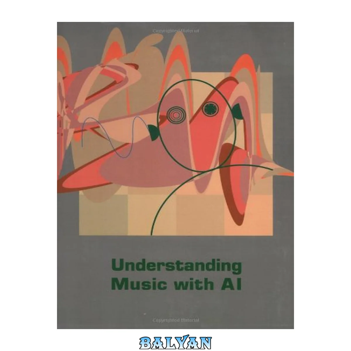 جلد کتاب Understanding music with AI : perspectives on music cognition