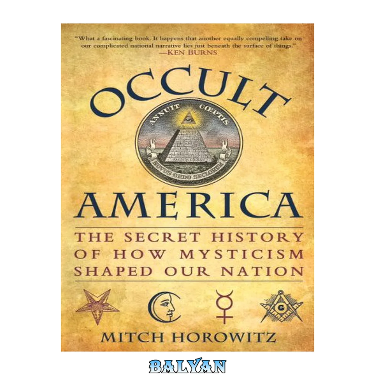 جلد کتاب Occult America : the secret history of how mysticism shaped our nation