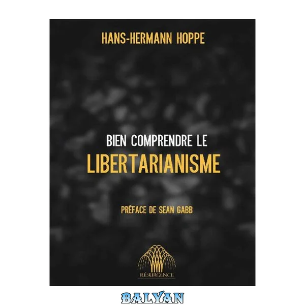 Bien comprendre le libertarianisme