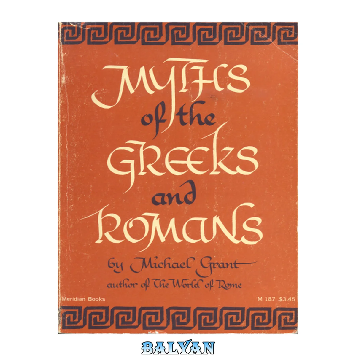 جلد کتاب Myths of the Greeks and Romans