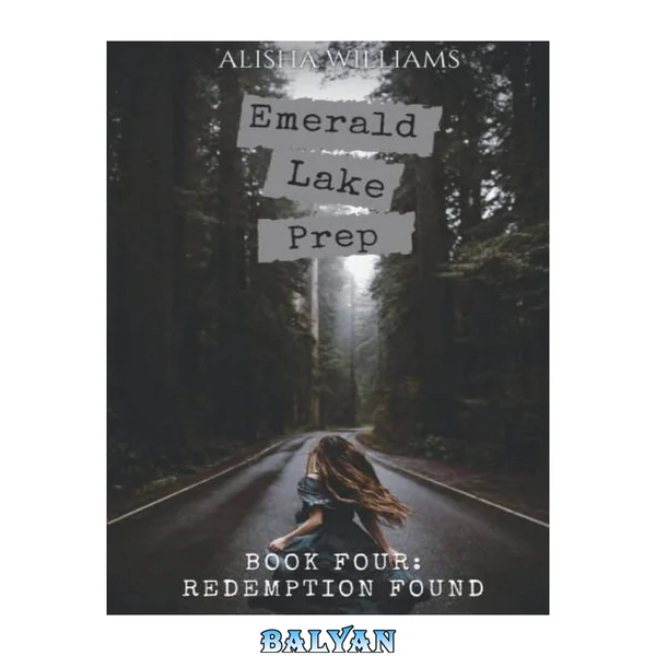 Redemption Found (Emerald Lake Prep Book Four)