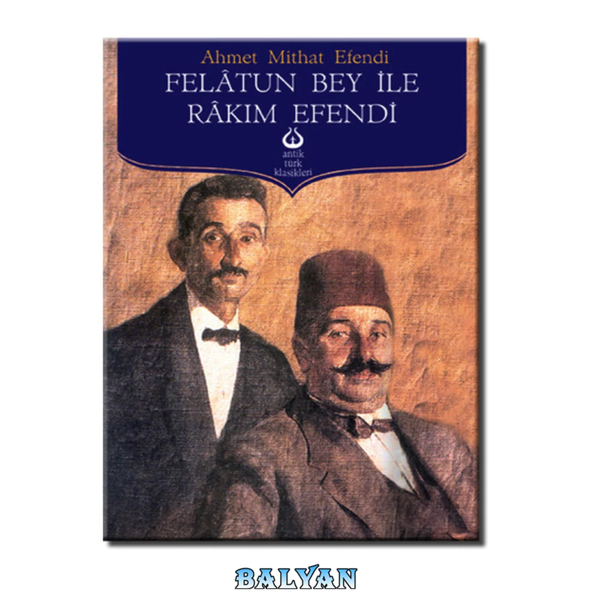 جلد کتاب Felâtun Bey ile Râkım Efendi