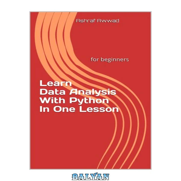 Learn Data Analysis With Python In One Lesson: for beginners