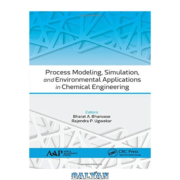 Process modeling, simulation, and environmental applications in chemical engineering