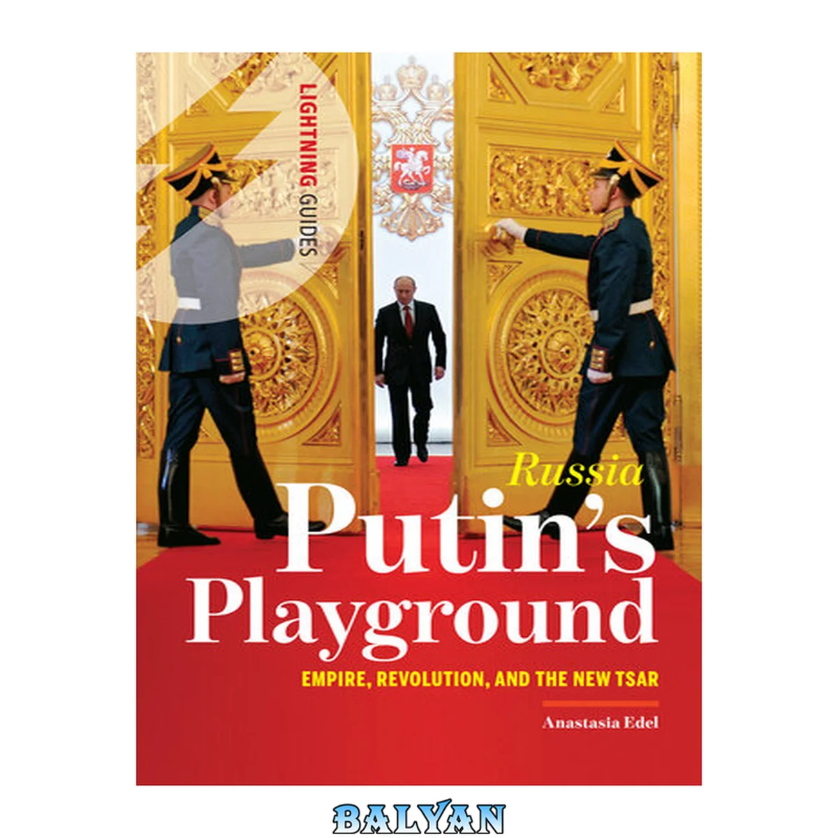 جلد کتاب Russia : Putin's playground : empire, revolution, and the new Tsar