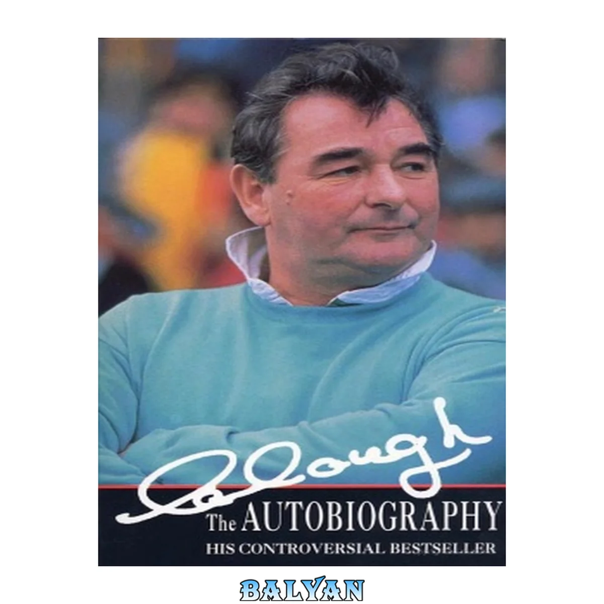 جلد کتاب CLOUGH THE AUTOBIOGRAPHY (REI)