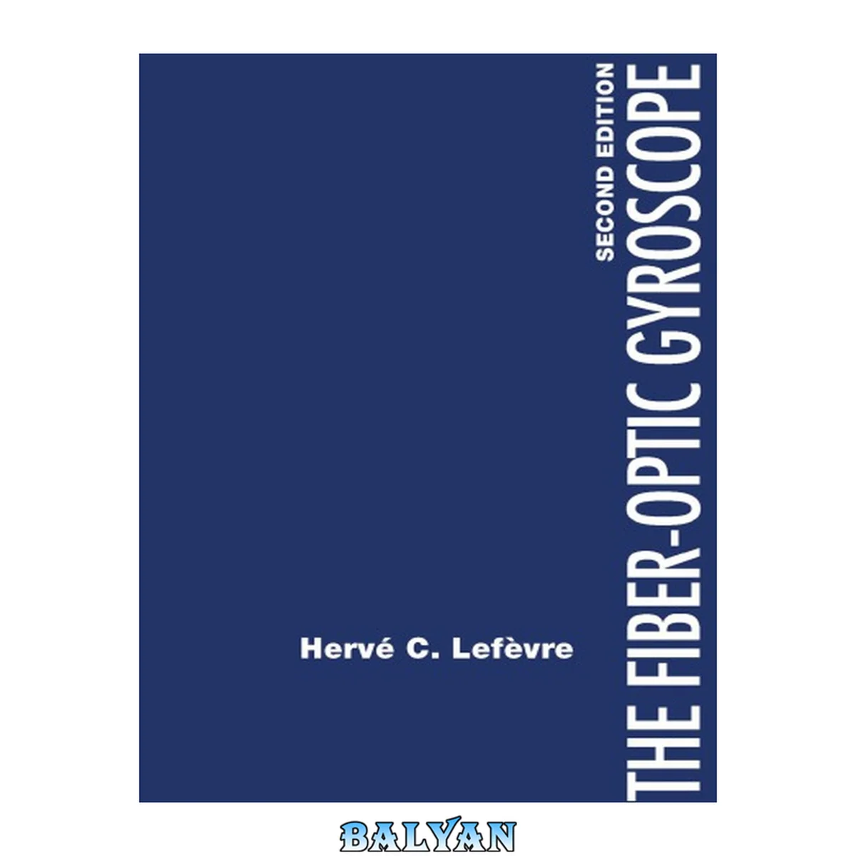 جلد کتاب The Fiber-Optic Gyroscope, Second Edition