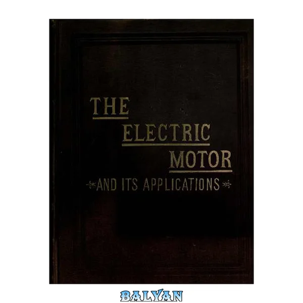 The Electric Motor and its Applications