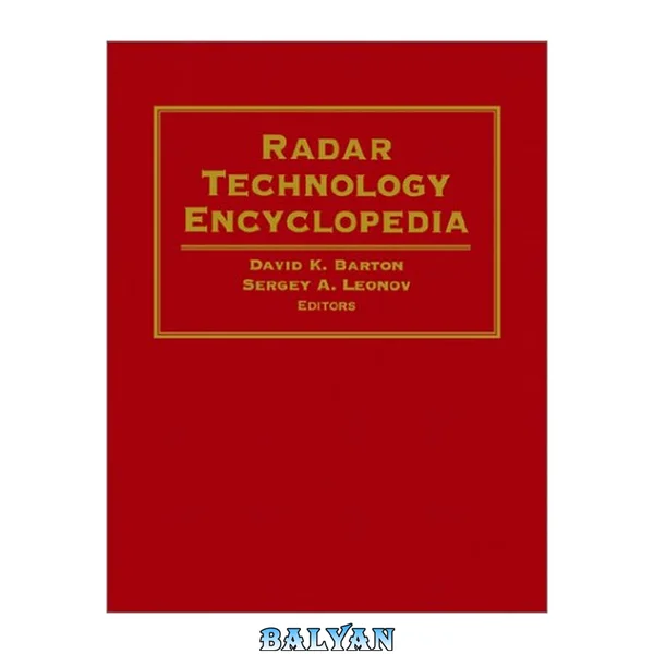 Radar Technology Encyclopedia (Artech House Radar Library)