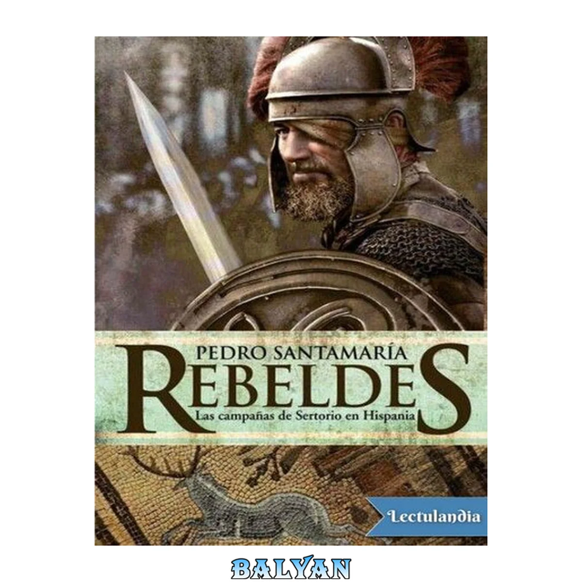 جلد کتاب Rebeldes. Las campañas de Sertorio en Hispania