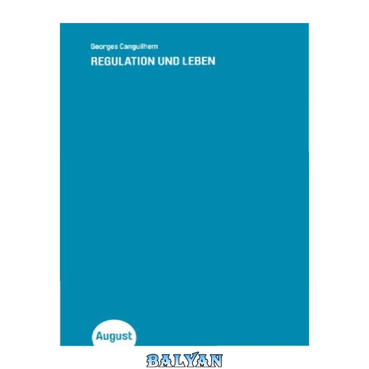 جلد کتاب Georges Canguilhem. Regulation und Leben