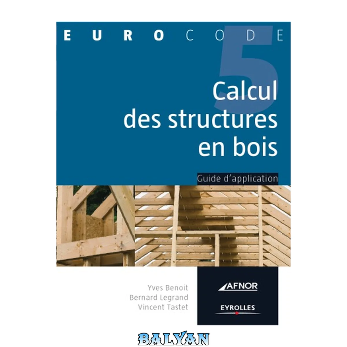 جلد کتاب Calcul des structures en bois : [guide d'application