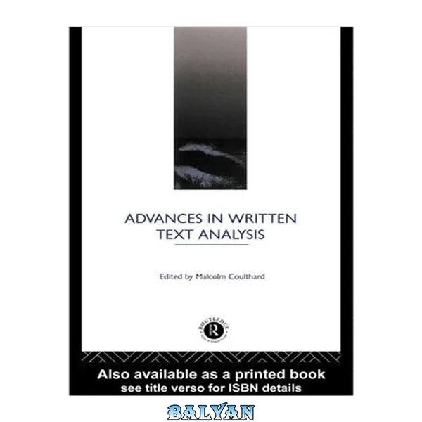 Advances in written text analysis