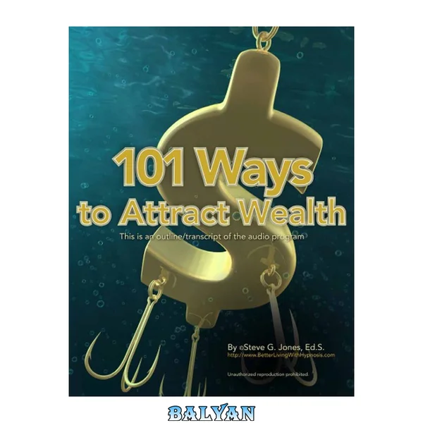101 Ways To Attract Wealth