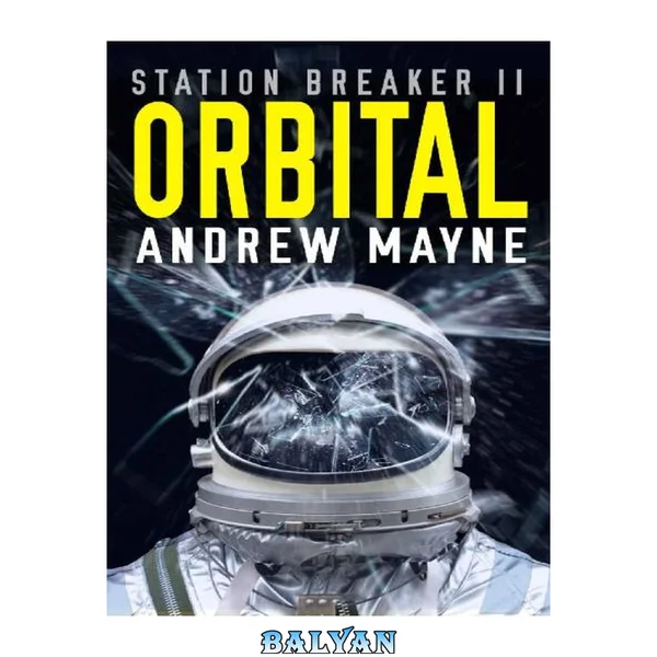 Orbital (Station Breaker Book 2)