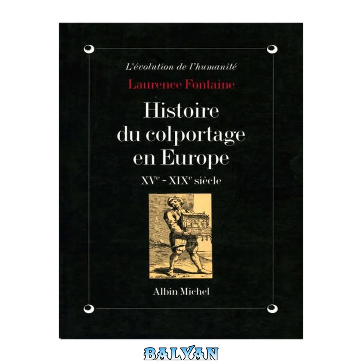 جلد کتاب Histoire du colportage en Europe XVe-XIXe siècle