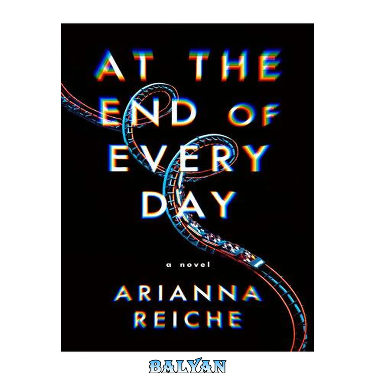 جلد کتاب At the End of Every Day : A Novel