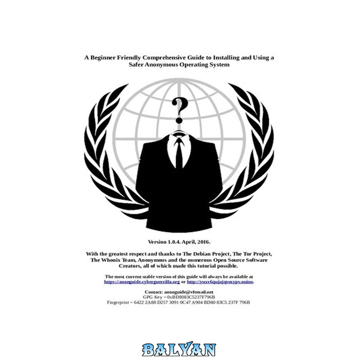 جلد کتاب A Beginner Friendly Comprehensive Guide to Installing and Using a Safer Anonymous Operating System