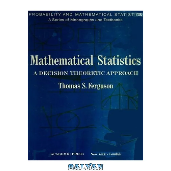 Mathematical statistics : a decision theoretic approach