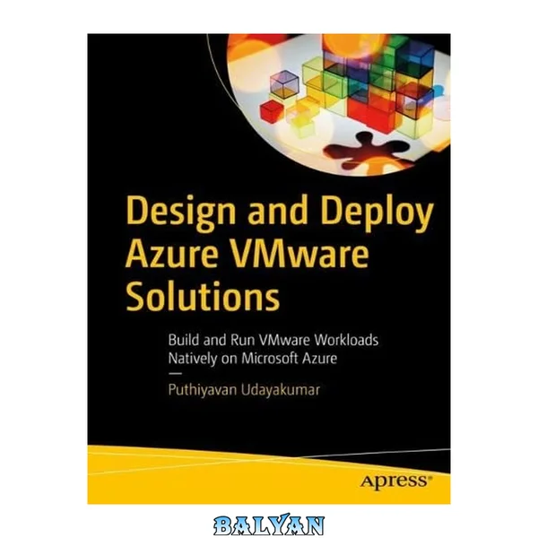 طراحی و پیاده‌سازی راه‌حل‌های VMware در Azure: ساخت و اجرای بارهای کاری VMware به‌طور بومی بر روی مایکروسافت Azure
