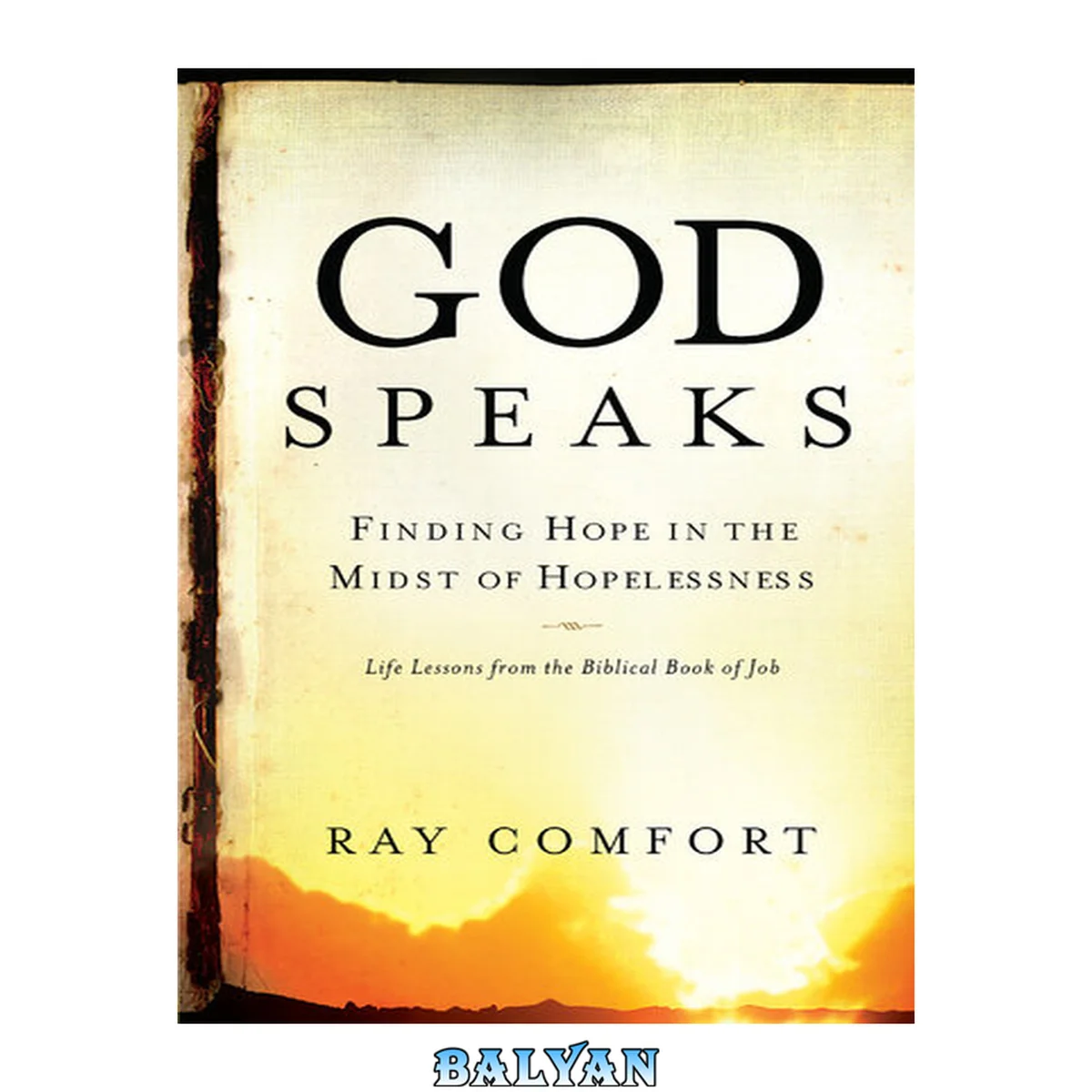 جلد کتاب God speaks : finding hope in the midst of hopelessness : life lessons from the Book of Job