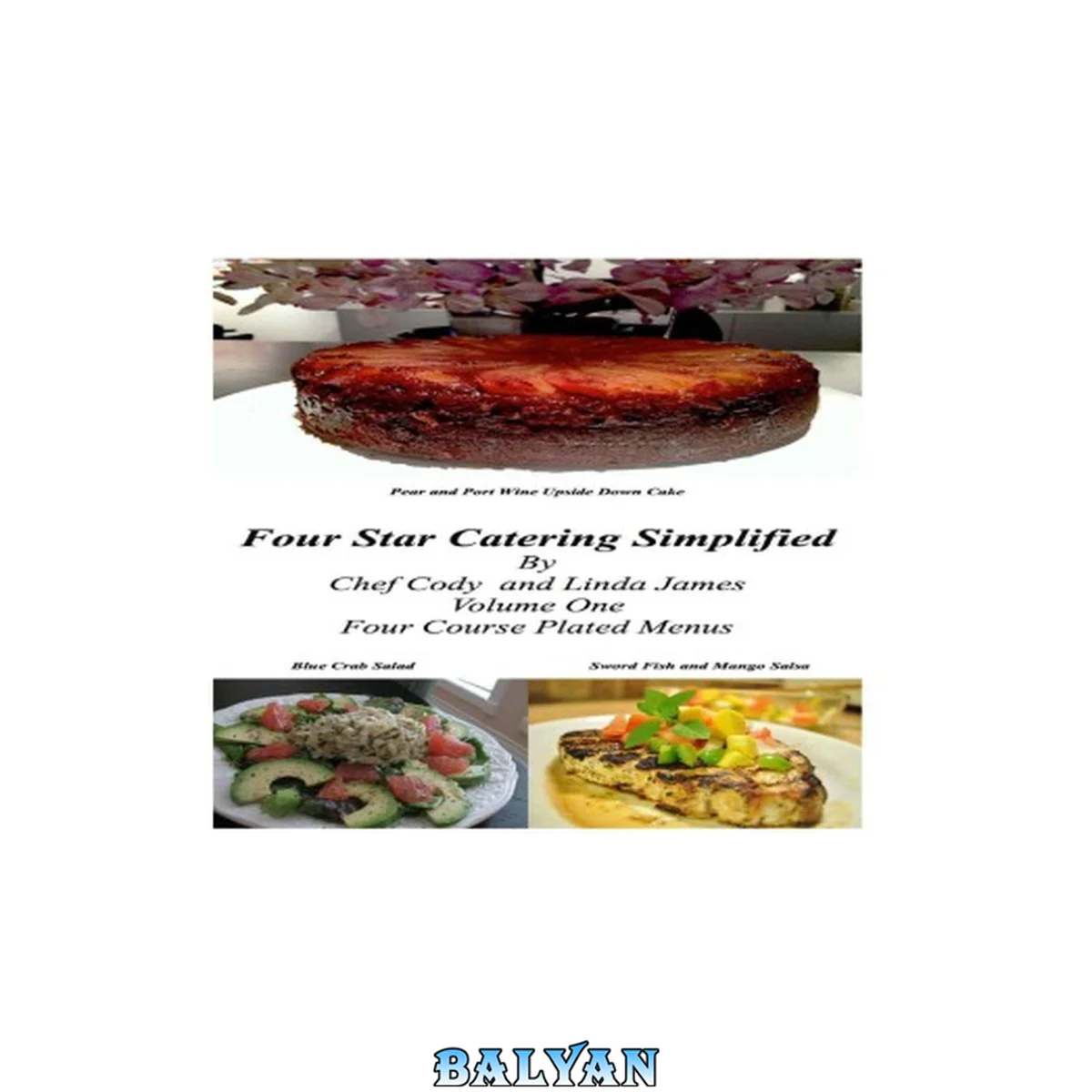 جلد کتاب Four Star Catering Simplified: Four Course Plated Menus