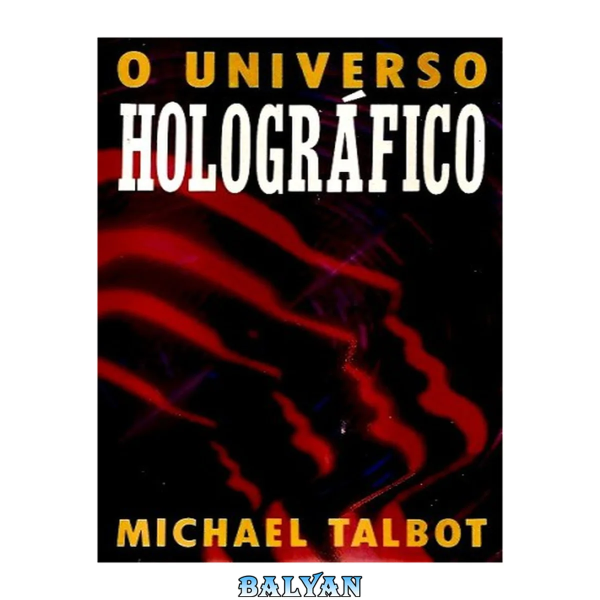 جلد کتاب O Universo Holográfico