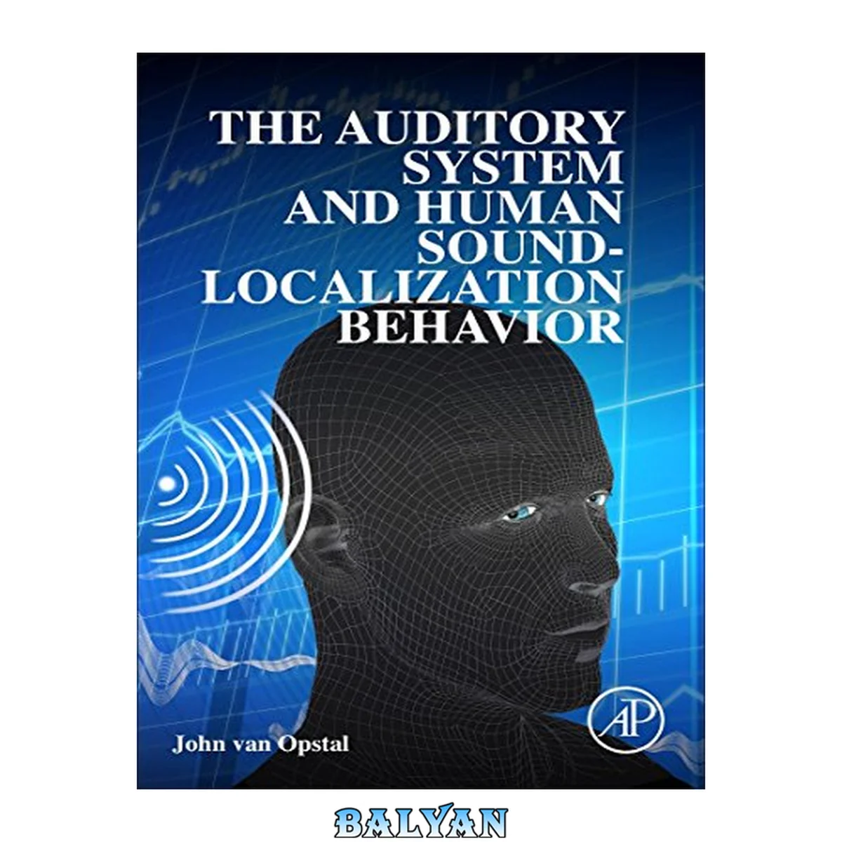 جلد کتاب The Auditory System and Human Sound-Localization Behavior